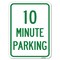 Signmission 10 Minute Parking Heavy-Gauge Aluminum Rust Proof Parking Sign, 18" x 24", A-1824-24645 A-1824-24645 - alternate 1